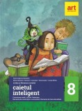 Caietul inteligent. Limba și literatura rom&acirc;nă. Comunicare. Clasa a VIII-a - Paperback brosat - Dorina Kudor, Elena C&acirc;rstocea, Lenuța Sf&icirc;rlea, Monica, Clasa 8, Limba Romana, Auxiliare scolare