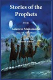Stories of the prophets (Qis&amp;amp;#803;as&amp;amp;#803; al-Anbiya): from Adam to Muhammad