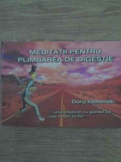 MEDITATII PENTRU PLIMBAREA DE DIGESTIE-DORU IABLONSKI foto