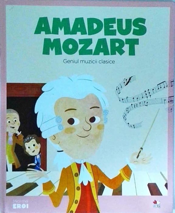 Amadeus Mozart. Geniul muzicii clasice