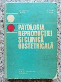 Patologia Reproductiei Si Clinica Obstetricala - Colectiv ,554044, Didactica Si Pedagogica