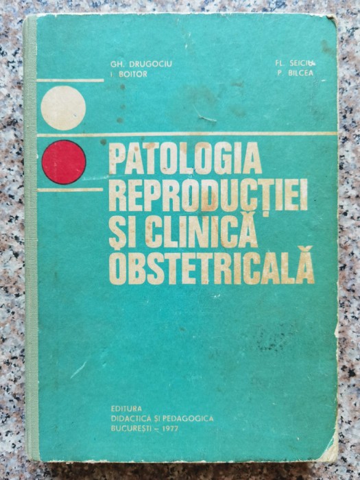 Patologia Reproductiei Si Clinica Obstetricala - Colectiv , B808