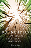 Ruling Ideas | Cornel Ban, Oxford University Press
