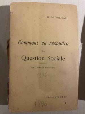 Comment se r&amp;eacute;soudra la question sociale / G. de Molinari/ deuxieme edition 1896 foto