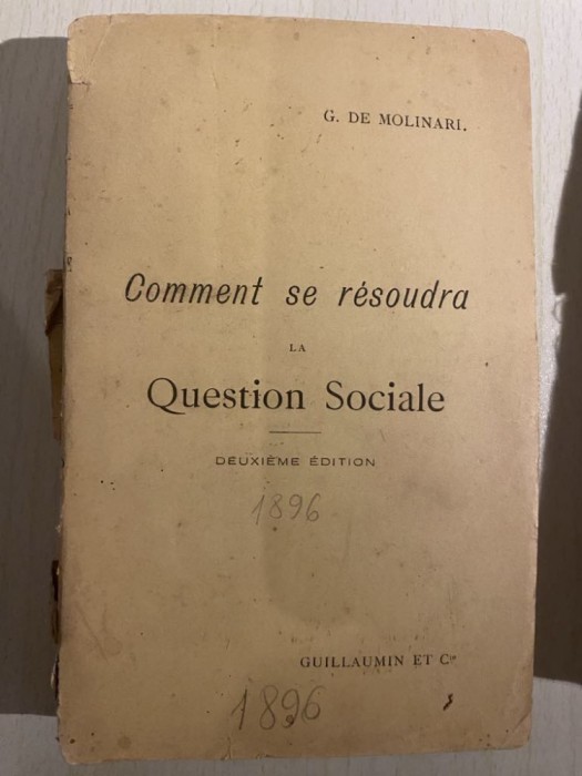 Comment se r&eacute;soudra la question sociale / G. de Molinari/ deuxieme edition 1896