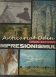 Cumpara ieftin Impresionismul - Eugen Schileru, Album Pictura, Meridiane 1970, Arta