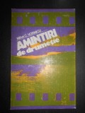 Mihai C. Vornicu - Amintiri de drumetie (1982, editie cartonata)