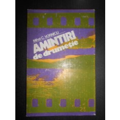 Mihai C. Vornicu - Amintiri de drumetie (1982, editie cartonata)