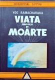 Cumpara ieftin Viata dincolo de moarte - Yog Ramacharaka, Lotus, 1991, 80 pagini, brosata. Geografie generala