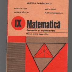 C9371 MATEMATICA. GEOMETRIE SI TRIGONOMETRIE CLASA A IX- a - COTA, RADO