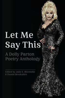 Let Me Say This: A Dolly Parton Poetry Anthology foto
