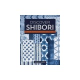 Discover Shibori: Creative Techniques in Natural Indigo Dyeing