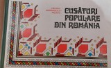 CUSATURI POPULARE DIN ROMANIA Virginia Smarandescu Arisanu IMPECABILA,APROAPE NOUA !!!