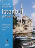 Istanbul si Coasta Egee: ghid de buzunar