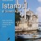 Istanbul si Coasta Egee: ghid de buzunar