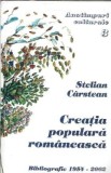 Creatia populara romaneasca - Stelian Carstean