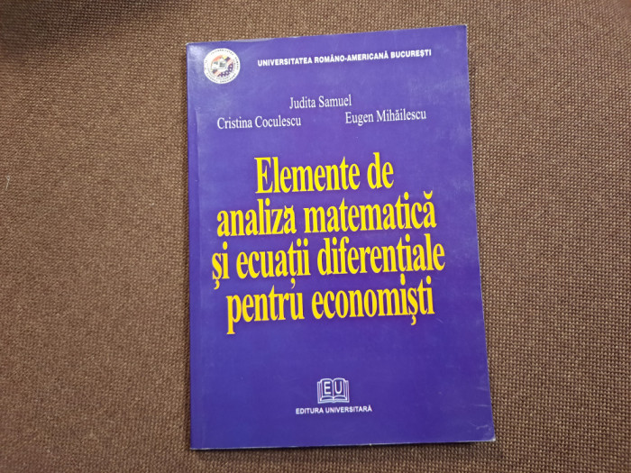 Judita Samuel - Elemente de analiza matematica si ecuatii diferentiale economist