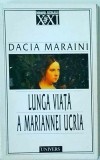 Dacia Maraini - Lunga viata a Mariannei Ucria