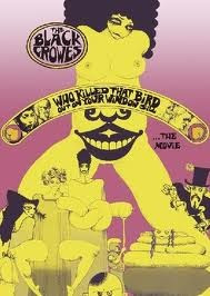 BLACK CROWES THE WHO KILLED THAT BIRD OUT ON YOU (DVD) foto