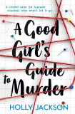 A Good Girl&#039;s Guide to Murder | Holly Jackson