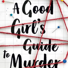 A Good Girl's Guide to Murder | Holly Jackson