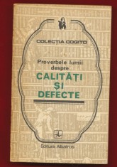 &quot;Proverbele lumii despre calitati si defecte&quot; 1978 Colectia Cogito
