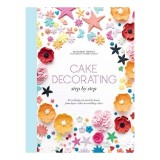 Cumpara ieftin Cake Decorating Step by Step