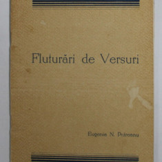 FLUTURARI DE VERSURI de EUGENIA N. PETREANU , EDITIE INTERBELICA , PREZINTA PETE SI URME DE UZURA