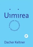 Cumpara ieftin Uimirea. O noua stiinta, care iti poate transforma viata/Dacher Keltner