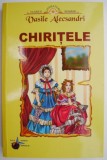 Chiritele &ndash; Vasile Alecsandri