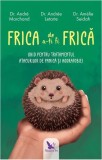 Frica de a-ți fi frică - Paperback brosat - Am&eacute;lie Seidah, Andr&eacute; Marchand, Andr&eacute;e Letarte - For You