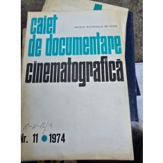 CAIET DE DOCUMENTARE CINEMATOGRAFICA NR.11/1974