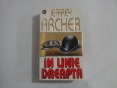 IN LINIE DREAPTA (roman) - JEFFREY ARCHER