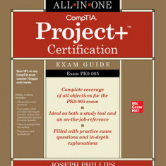 Comptia Project+ Certification All-In-One Exam Guide (Exam Pk0-005)