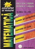 Viorica Elena Carbunaru, Constantin M. Carbunaru - Matematica. Culegere de