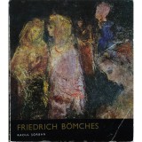 Raoul Șorban, Artiști rom&acirc;ni, Friedrich B&ouml;mches, 1975