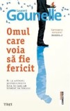Cumpara ieftin Omul care voia sa fie fericit/Laurent Gounelle