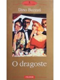 Dino Buzzati - O dragoste (Editia: 2002)