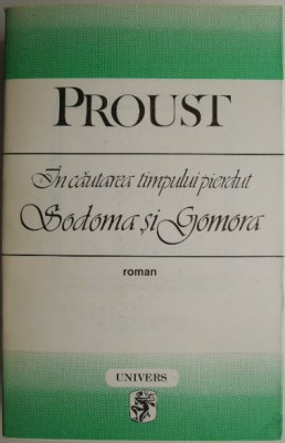 In cautarea timpului pierdut III. Sodoma si Gomora &amp;ndash; Marcel Proust foto