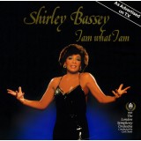 Vinil Shirley Bassey with The London Symphony Orchestra &ndash; I Am What I Am (VG+)