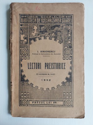 LECTURI PREISTORICE - Ion Simionescu - 1932 - carte veche foto