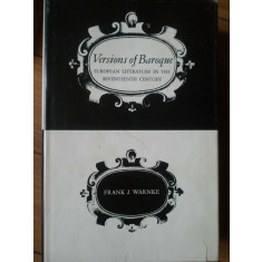 Versions Of Baroque European Literature In The Seventeenth Ce - Frank J. Warnke ,306844