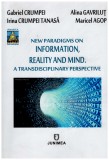 Autor colectiv - New paradigms on information, reality and mind. A transdisciplinary perspective - 130983