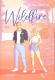 Wildfire - Hannah Grace, Litera 2023, New Moon, Romance, 366 Pagini, Paperback