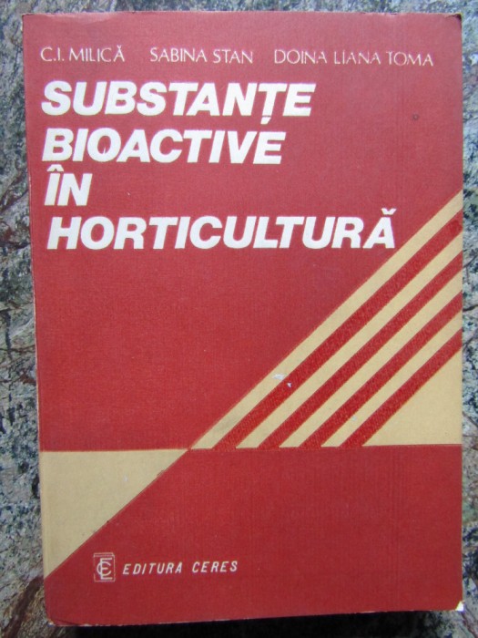 C. I. Milica - Substante bioactive in horticultura