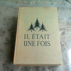 IL ETAIT UNE FOIS. 80 CONTES DE TOUS LES TEMPS ET DETOUS LER PAYS - HENRY POULAILLE (TEXT IN LIMBA FRANCEZA)