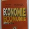 ECONOMIE , MANUAL PENTRU CLASA A XI -A de ILIE GAVRILA ..CONSTANTIN POPESCU , 2006