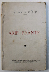 ARIPI FRANTE - DRAMA IN 3 ACTE , IN VERSURI de A . de HERZ , 1928 foto