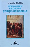 Introducere in filosofia stiintelor sociale - 2001 - Martin Hollis (BG122)