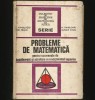 PROBLEME DE MATEMATICĂ PENTRU BACALAUREAT ȘI ADMITERE - IONESCU-ȚIU